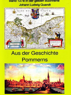 cover image of Aus der frühen Geschichte Pommerns--die Pomoranen, Liutizen und Obodriten--der 30kährige Krieg--Stralsund 1678